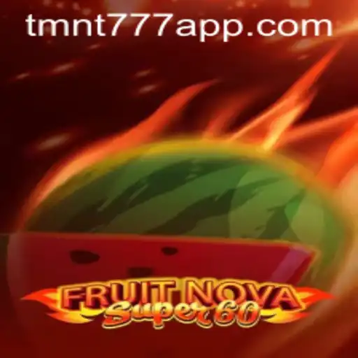 Explorando o Universo de FruitNovaSuper60: Um Guia Completo